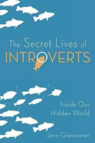 the secret life of introverts